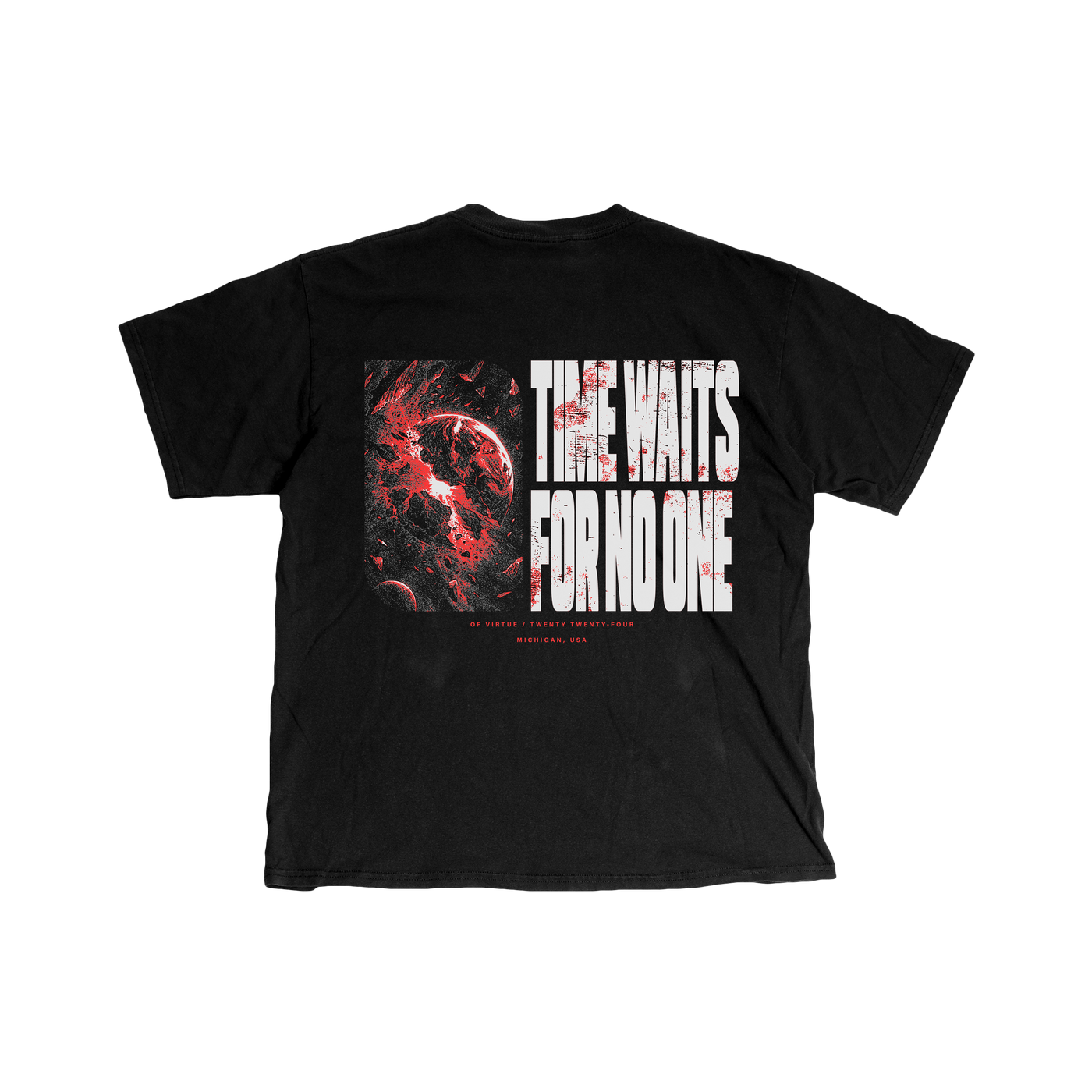 "TIME WAITS FOR NO ONE" T-SHIRT